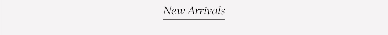 Spinelli Kilcollin : New Arrivals