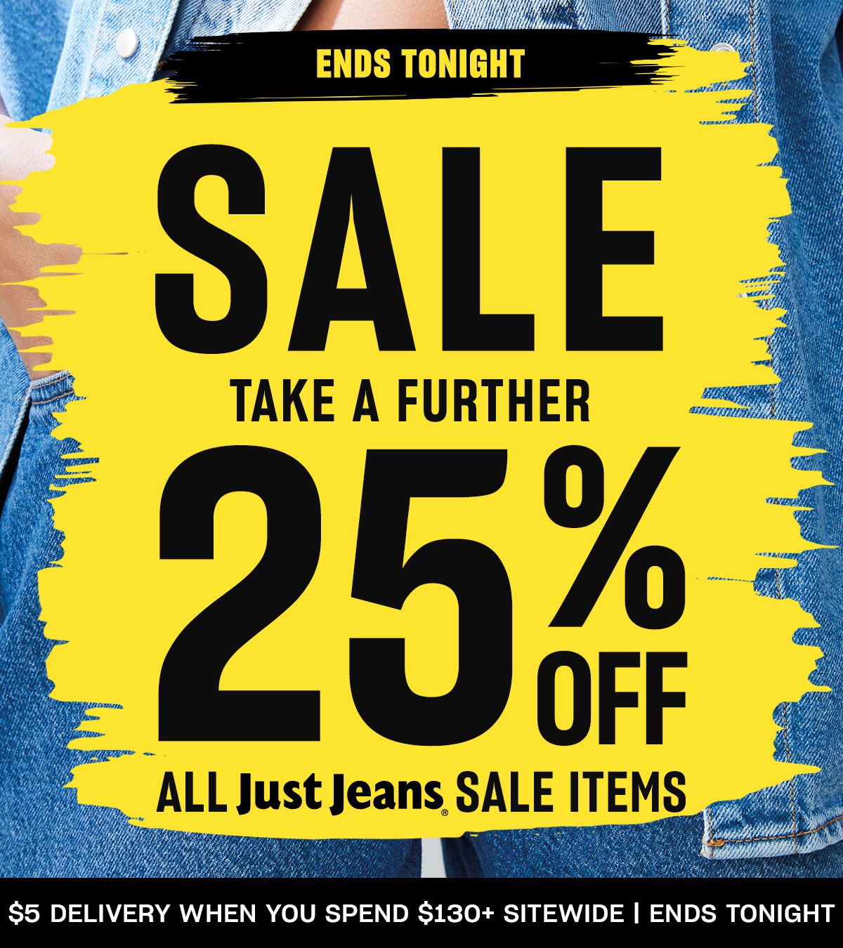 Ends Sunday. Sale Take A Further 25% Off All Just Jeans Sale Items.