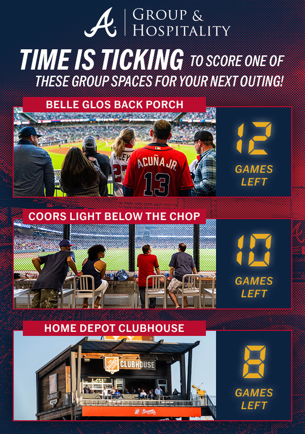 Braves Groups & Hospitality. Time is ticking to score one of these group spaces for your next outing: Belle Glos Back Porch, Below the Chop, Home Depot Club House.