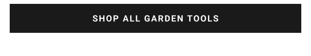 Shop all Garden Tools