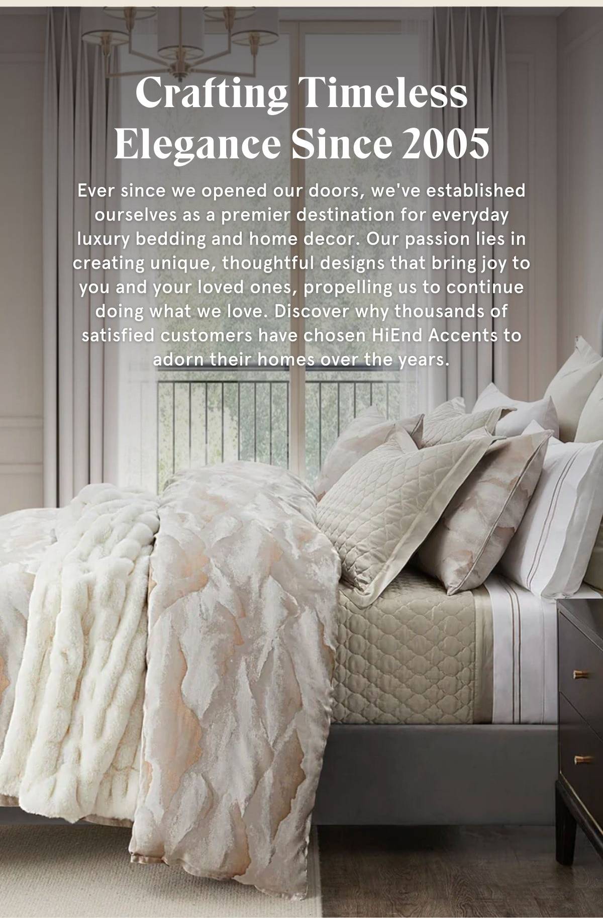Crafting Timeless Elegance Since 2005