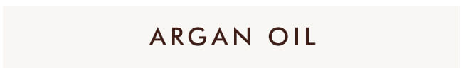 ARGAN OIL >>