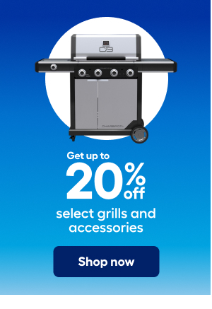Get up to 20% off select grills and accessories. Shop now