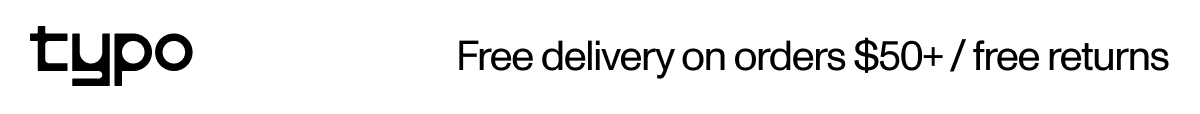 Typo. Free Delivery over $50+ / Free Returns / $4.95 Express delivery on orders over $50+.