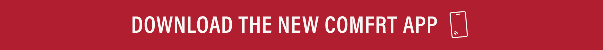 DOWNLOAD THE NEW COMFRT APP