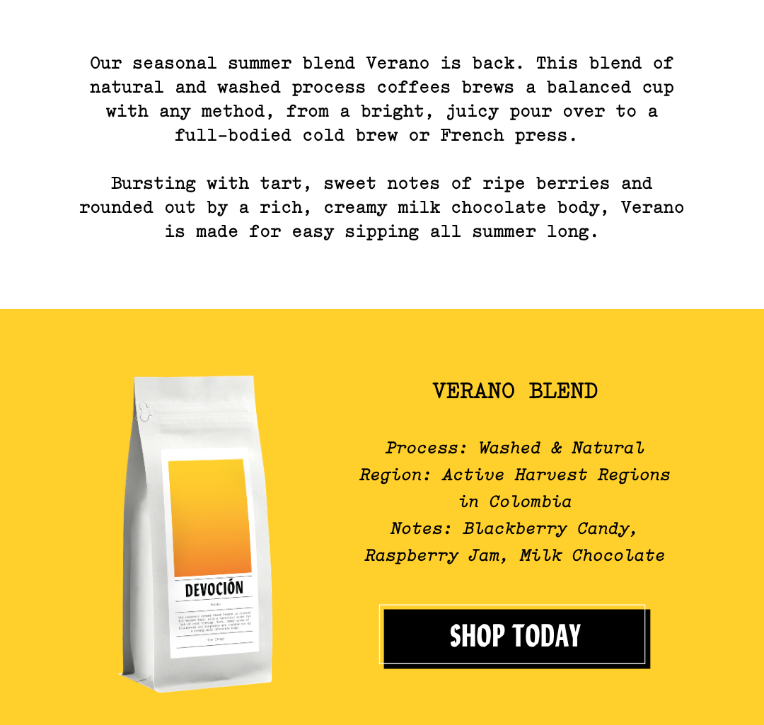 Verano Blend - Shop Today