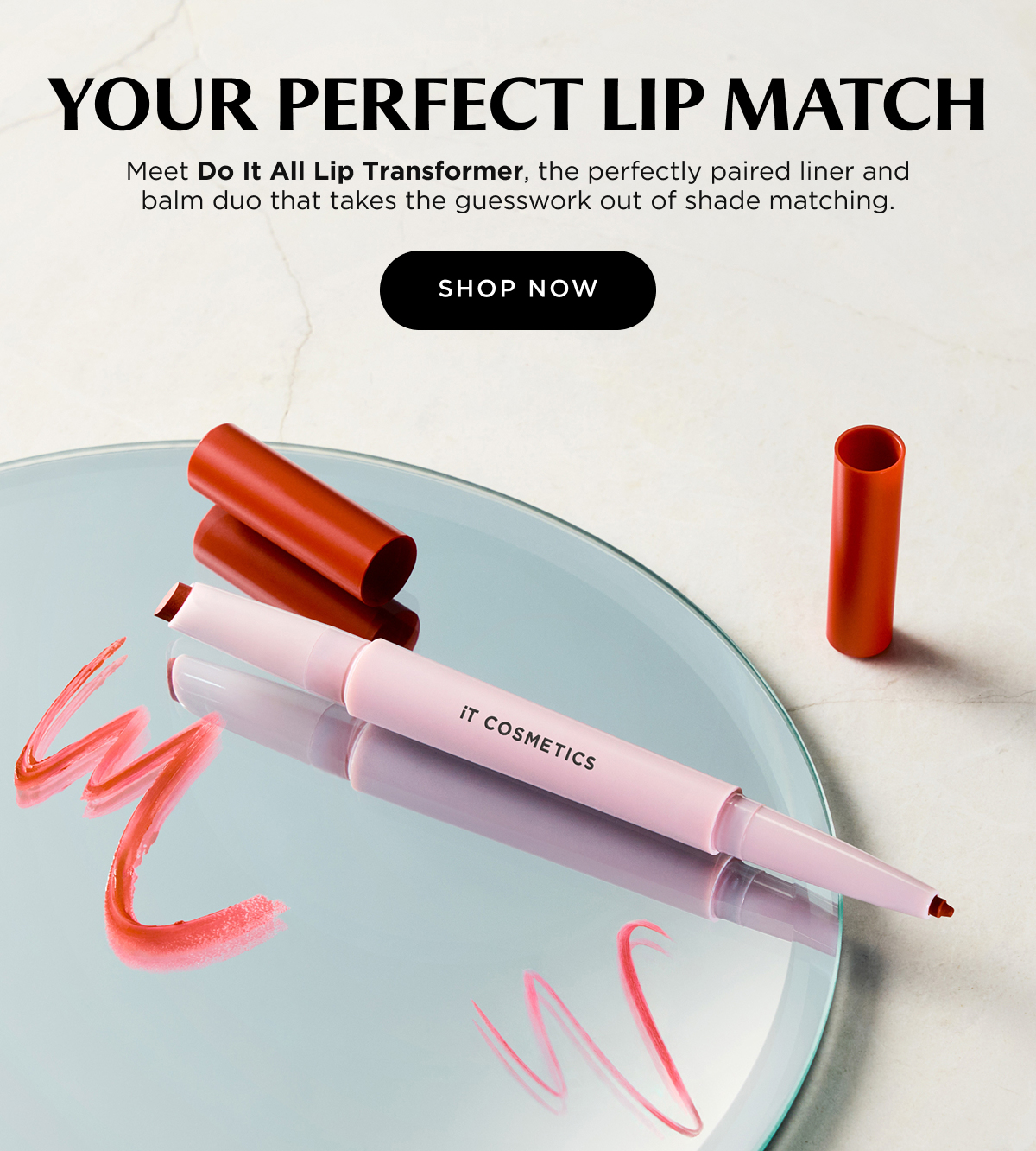 YOUR PERFECT LIP MATCH