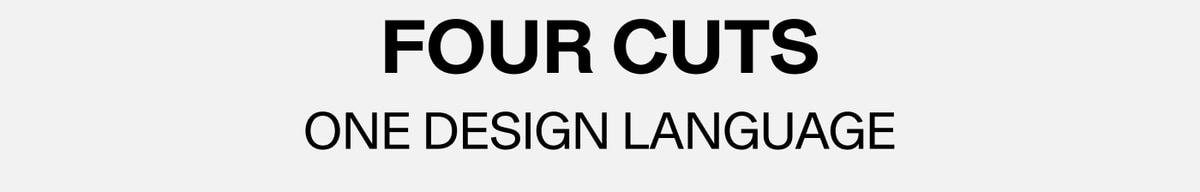 Four Cuts — One Design Language