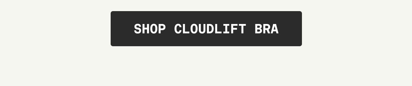 SHOP CLOUDLIFT BRA