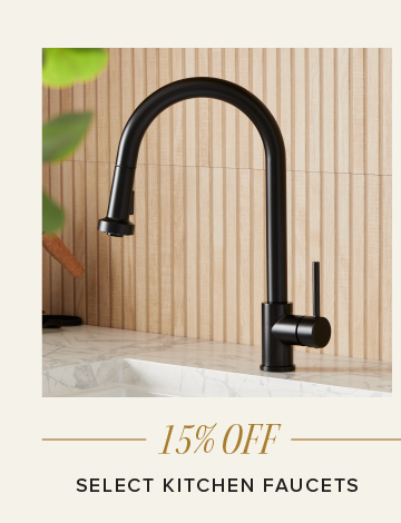 15% Off - Select Kitchen Faucets