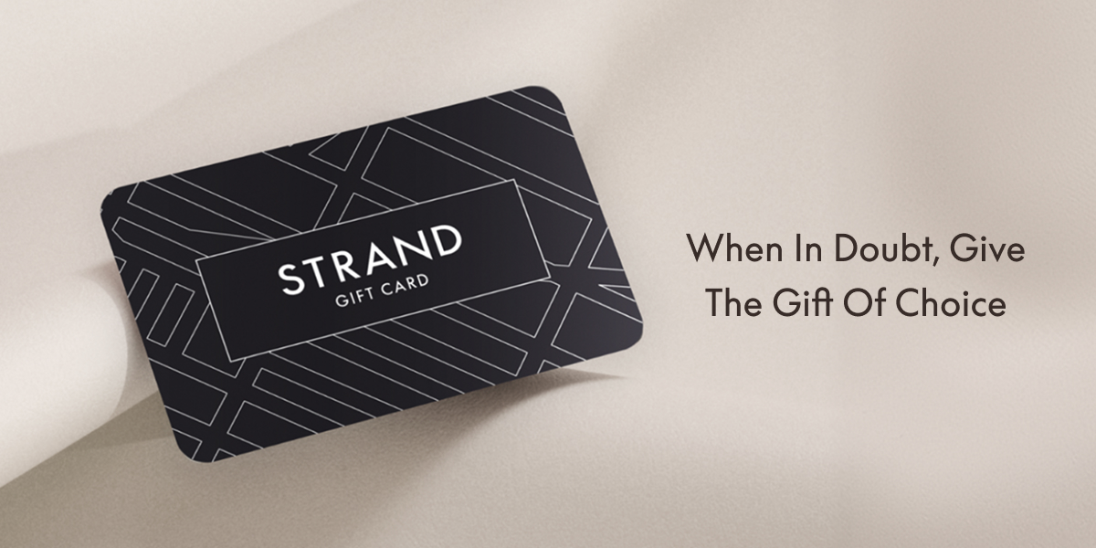STRAND Gift Card - When in Doubt, Give the Gift of Choice