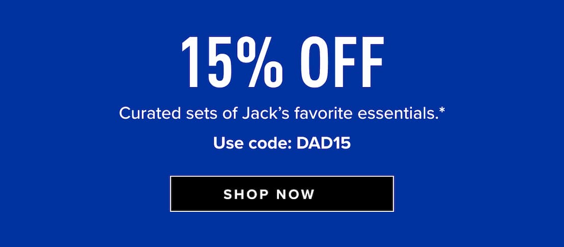 Save 15% off* gifts & sets - use code DAD15