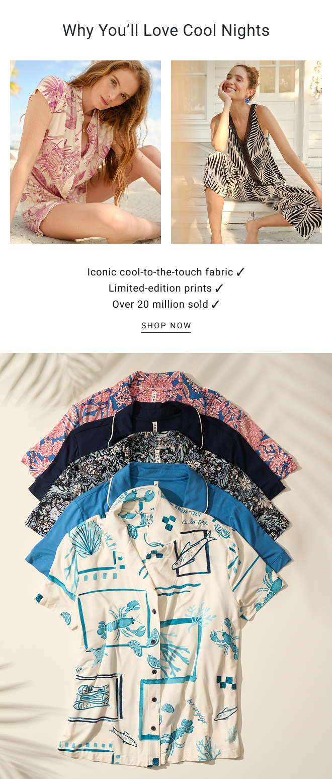 Why you’ll love cool nights. Iconic cool-to-the-touch fabric ✓Limited-edition prints ✓Over 20 million sold ✓ SHOP now