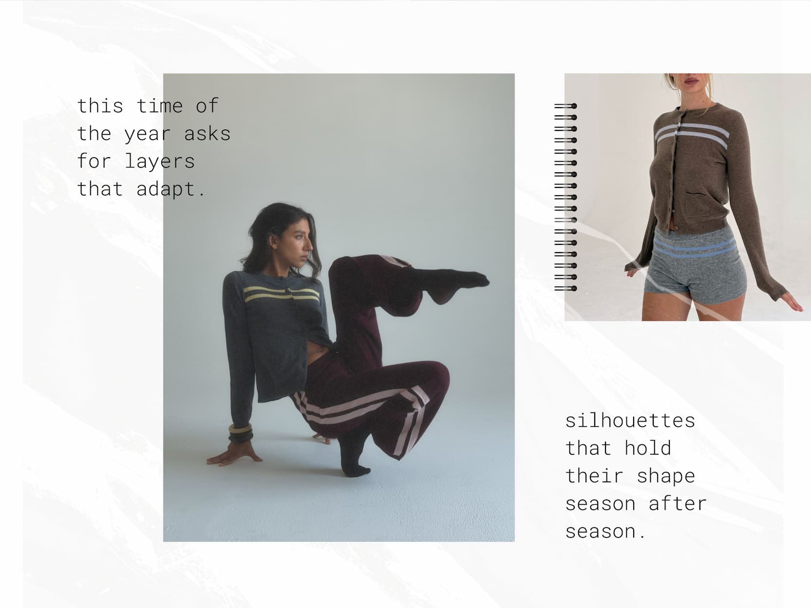 this time of the year asks for layers that adapt.