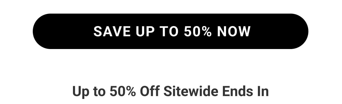 Save Up to 50% Now
