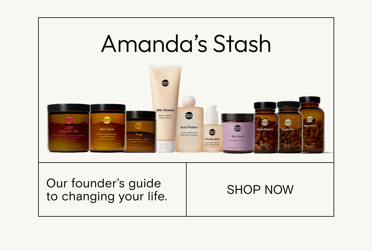 Amanda's stash - our founder's guide to changing your life