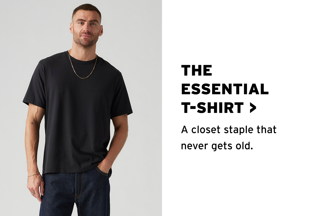 THE ESSENTIAL T-SHIRT