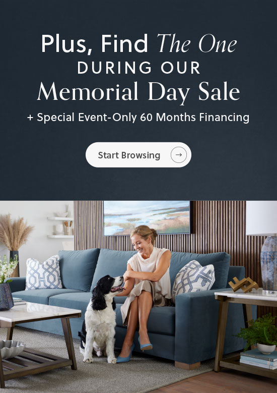 Plus, find The One during our Memorial Day Sale with special event-only 60 months financing* - Start Browsing