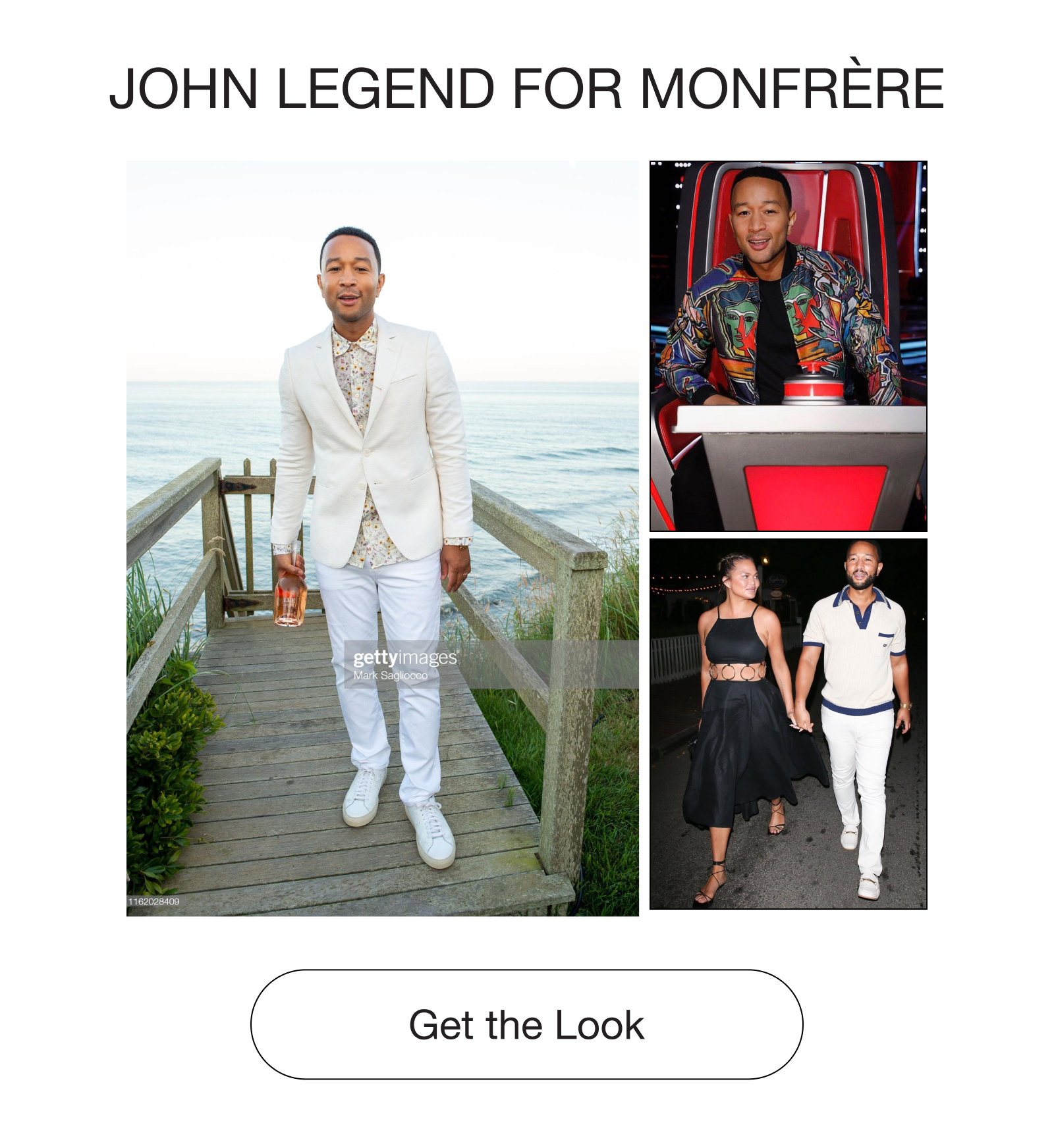 John legend for MONFRÈRE Get the Look