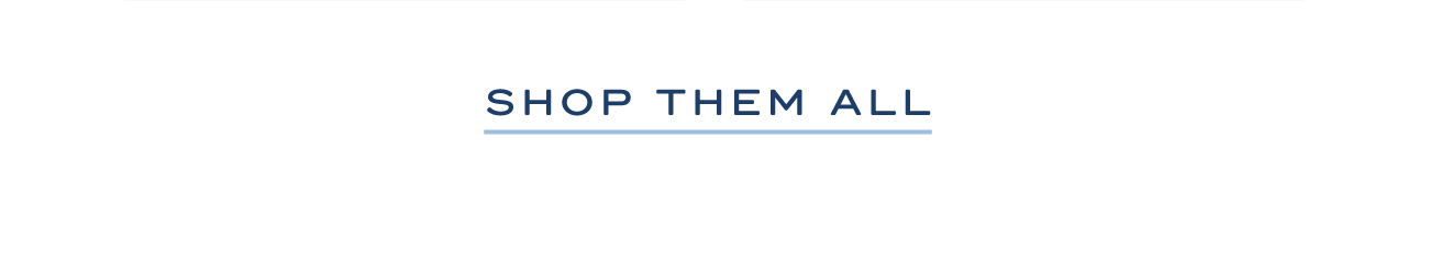 SHOP THEM ALL