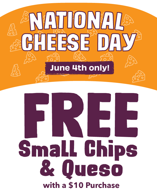 Free Small Chips & Queso with a $10 Purchase