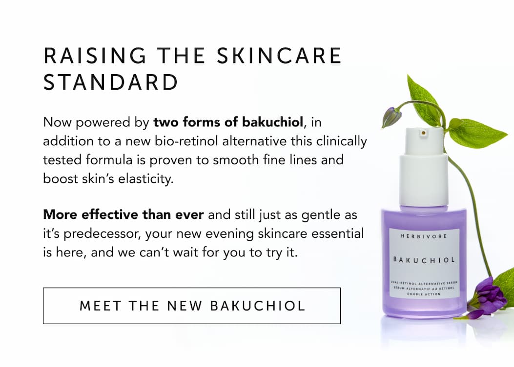 RAISING THE SKINCARE STANDARD  Now powered by two forms of bakuchiol, in addition to a new bio-retinol alternative this clinically tested formula is proven to smooth fine lines and boost skin’s elasticity.  More effective than ever and still just as gentle as it’s predecessor, your new evening skincare essential is here, and we can’t wait for you to try it. 
