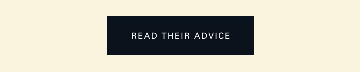 Read their advice