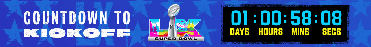 Countdown To Kickoff Super Bowl LX
