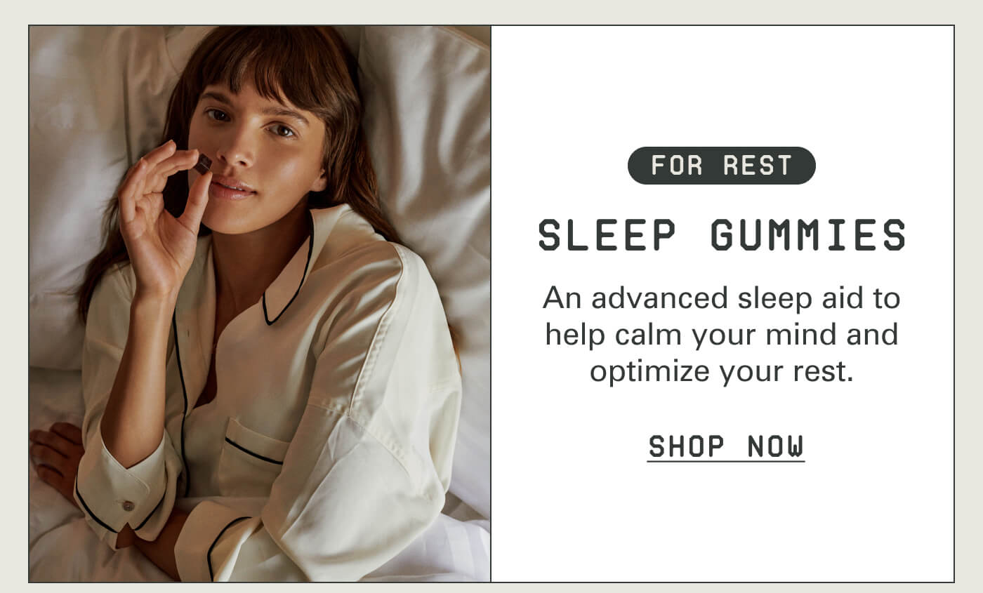 For Rest Sleep Gummies An advanced sleep aid to help calm your mind and optimize your rest. Shop now