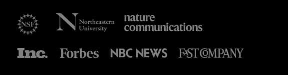 Featured in Inc., Forbes, NBC News, Fast Company — backed by National Science Foundation, Northeastern University, and Nature Communications