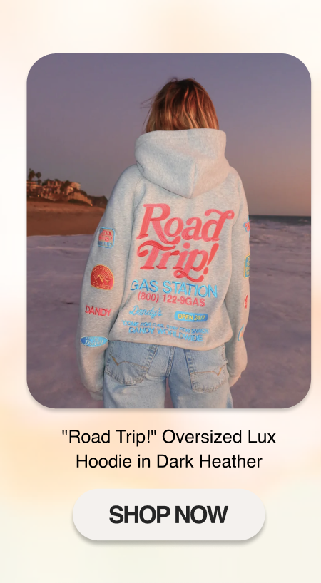 "Road Trip!" Oversized Lux Hoodie in Dark Heather