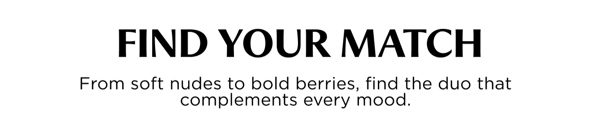 FIND YOUR MATCH