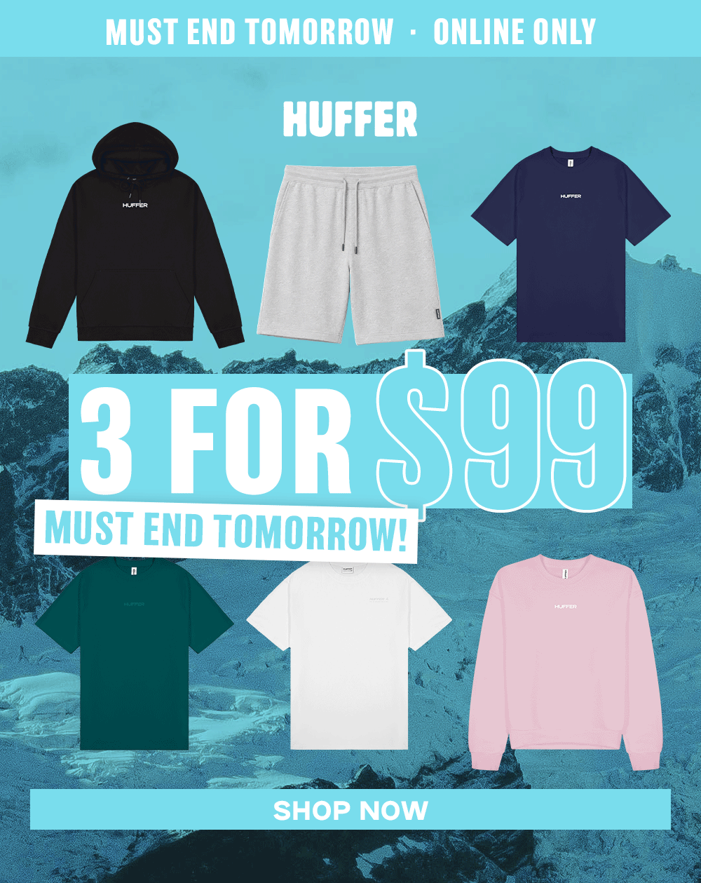 3 FOR $99 ENDS TOMORROW