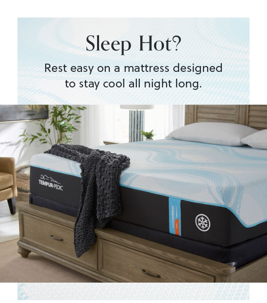 Sleep Hot? Rest easy on a mattress designed to stay cool all night long - Shop Tempur-Breeze