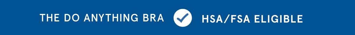 The Do anything Bra HSA/FSA Eligible