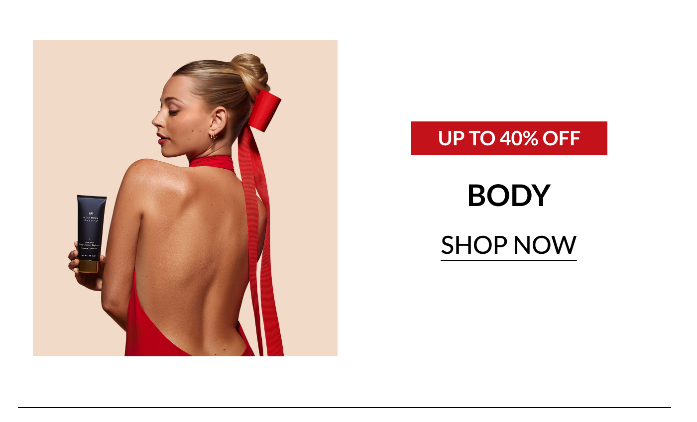UP TO 40% OFF   BODY SHOP NOW