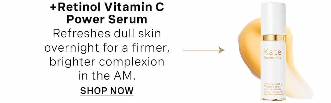 +Retinol Vita C Power Serum  Refreshes dull skin overnight for a firmer, brighter complexion in the AM. 