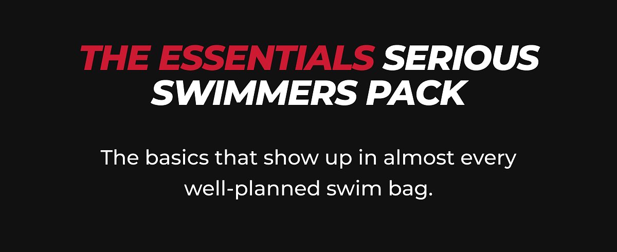 The essentials serious swimmers pack The basics that show up in almost every well-planned swim bag.
