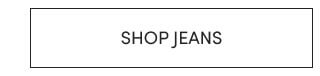 SHOP JEANS