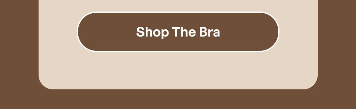 Shop The Bra
