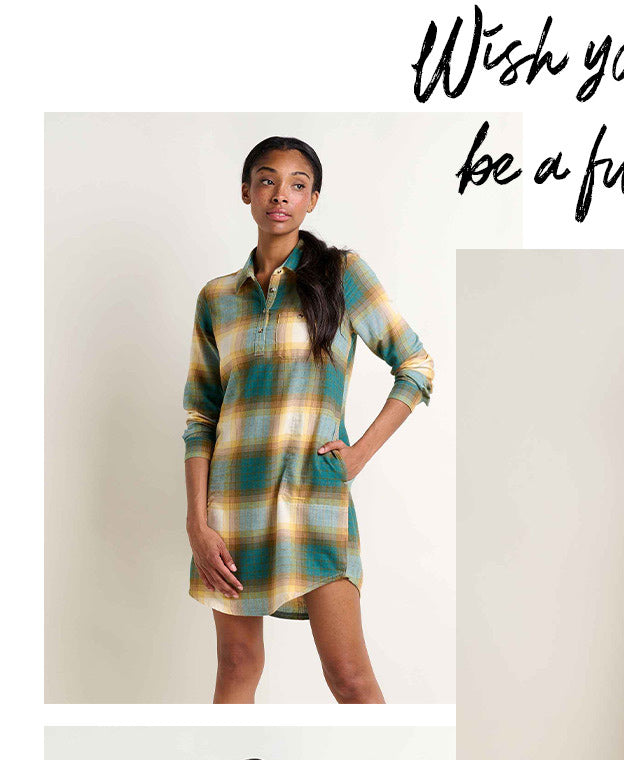 Wish your favorite flannel could be your whole outfit? We got you