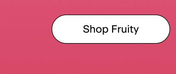 Shop Fruity