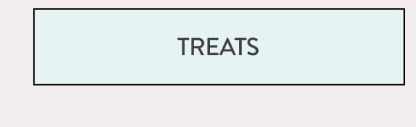 Treats