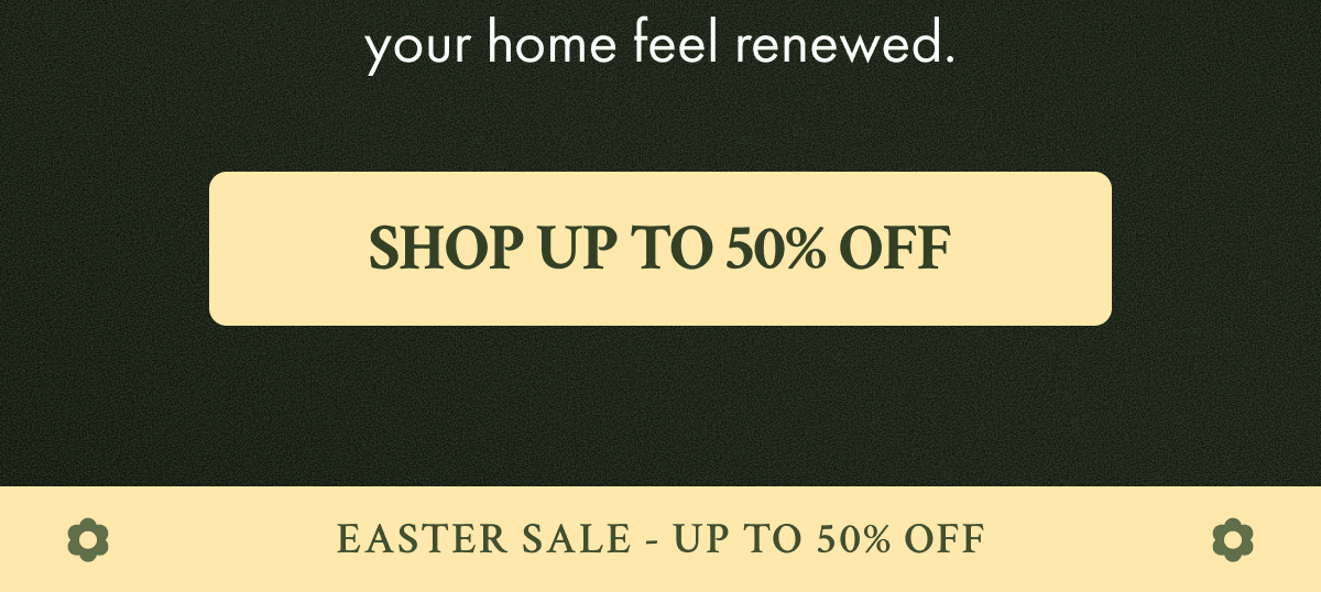 SHOP UP TO 50% OFF