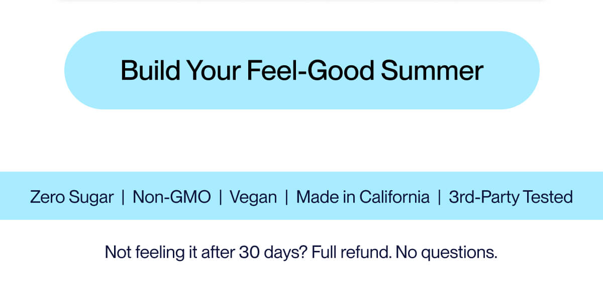 Build Your Feel-Good Summer