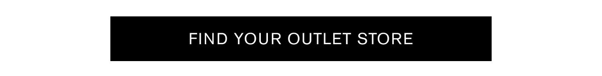 Find Your Outlet Store