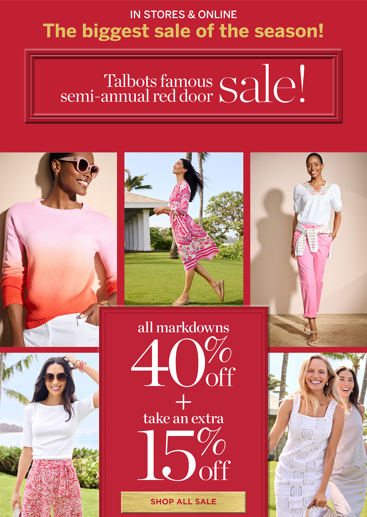 In Stores & Online! Talbots Famous Semi-Annual Red Door Sale. 40% off + Extra 15% off All Markdowns | Shop All Sale