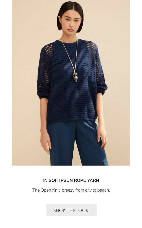 IN SOFTPSUN ROPE YARN - The Open Knit: breezy from city to beach. - [SHOP THE LOOK]