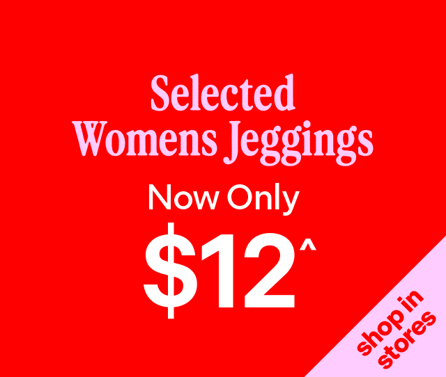 Women's Jeggings now $12