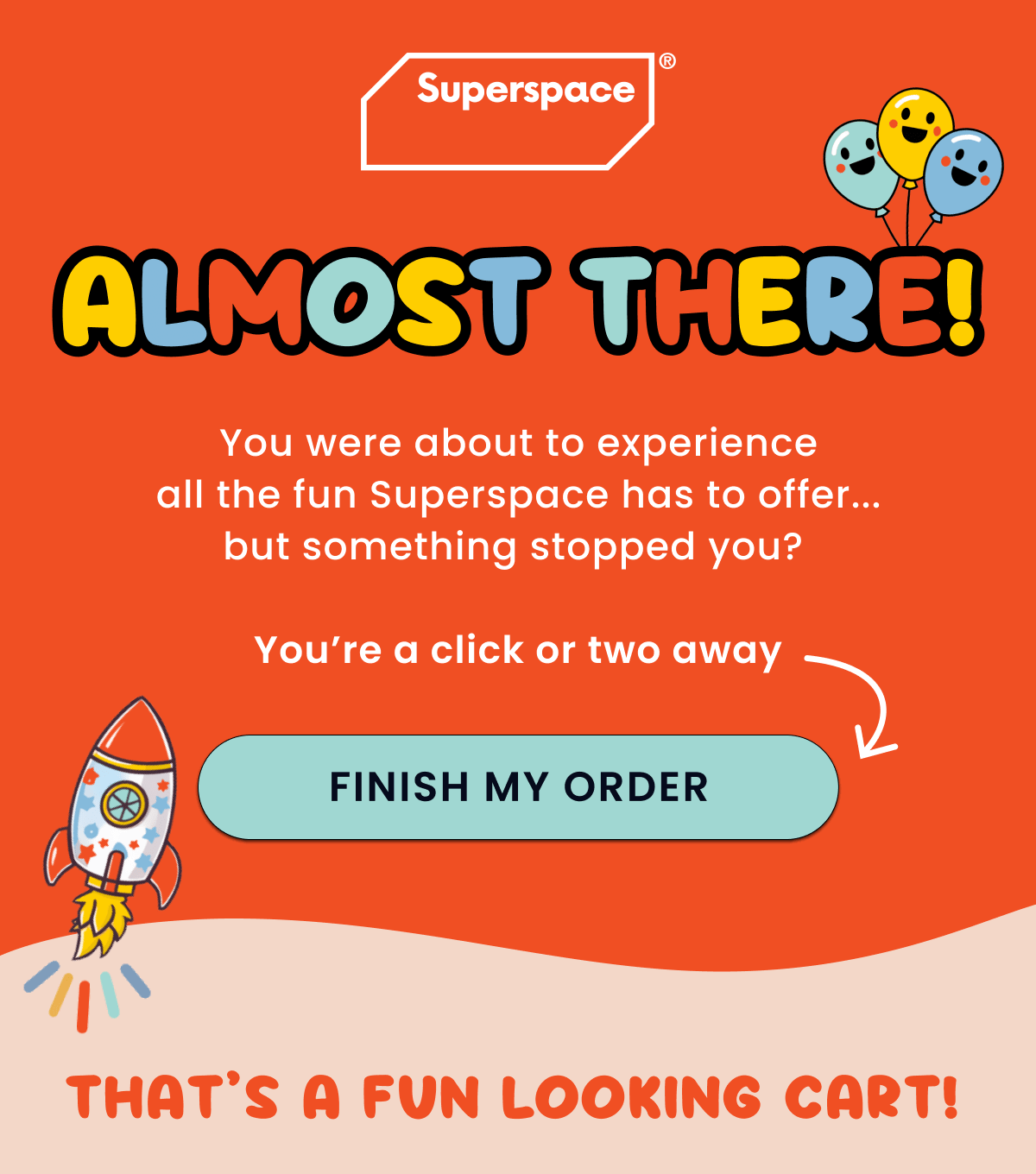 You were about to experience all the fun Superspace has to offer...but something stopped you? Don’t worry, we saved your cart. You’re a click or two away from completing your purchase. Superspace is the modular magnetic play space designed for kids, by kids. They're giant magnetic tiles and the toy you always wanted as a kid.